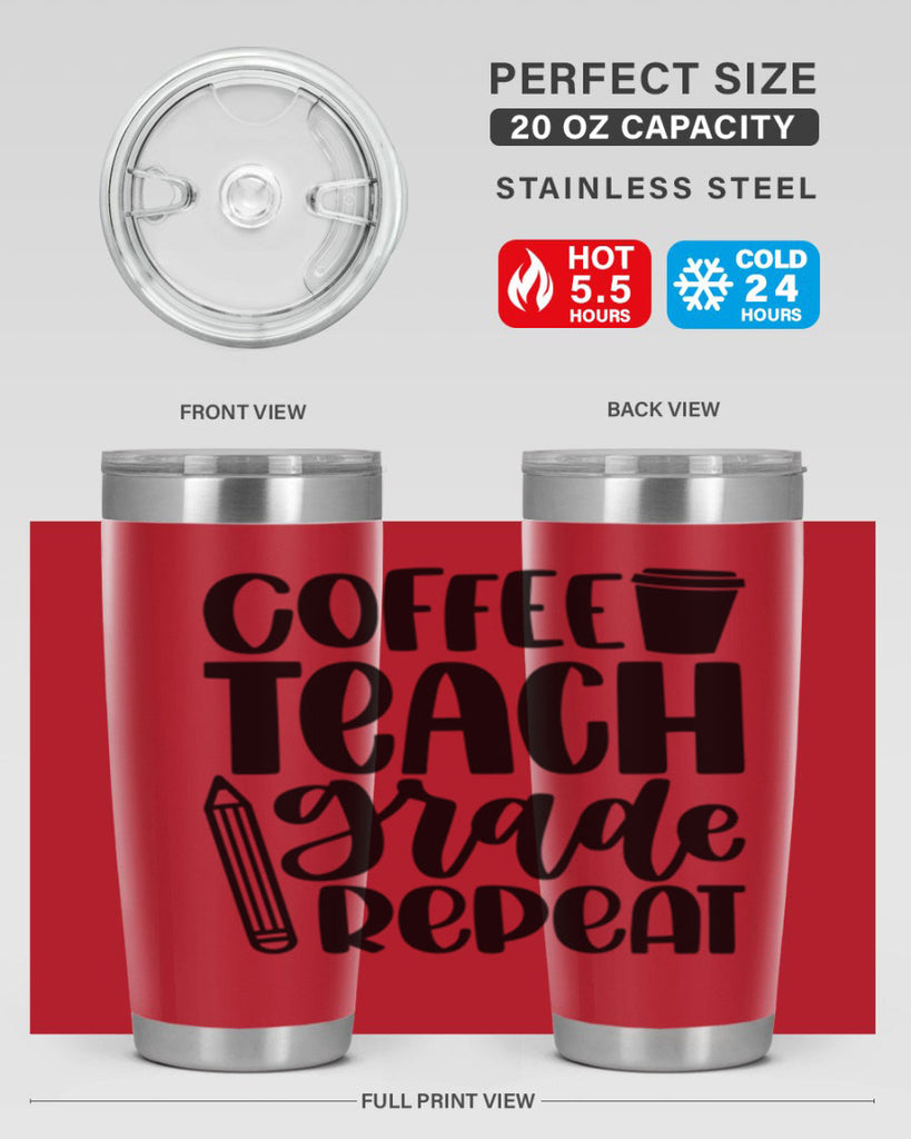Coffee Teach Grade Repeat Style 83#- teacher- tumbler