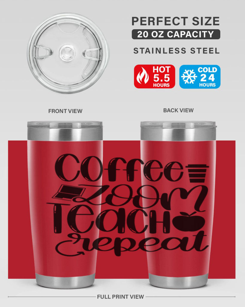 Coffee Zoom Teach Repeat Style 81#- teacher- tumbler