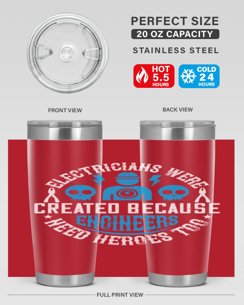 Electrician created because engineers need heroes too Style 55#- electrician- tumbler