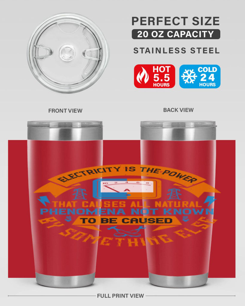 Electricity is the power that causes all natural phenomena not known Style 44#- electrician- tumbler