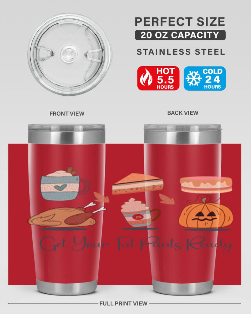 Get Your Fat Pants Ready 193#- fall- Tumbler