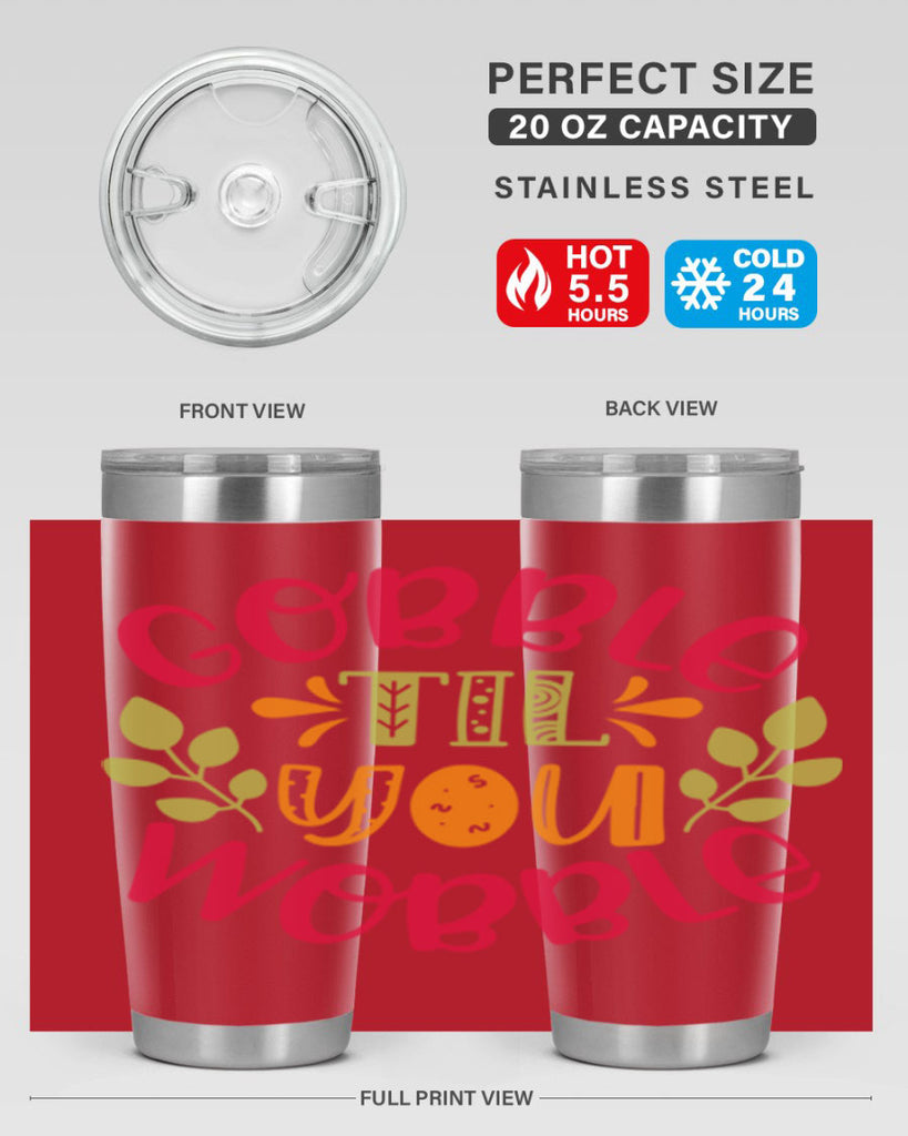 Gobble til you wobble 201#- fall- Tumbler