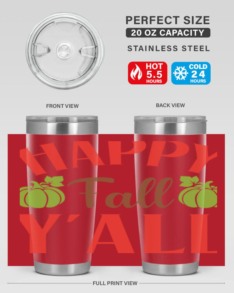 Happy Fall Y all 223#- fall- Tumbler