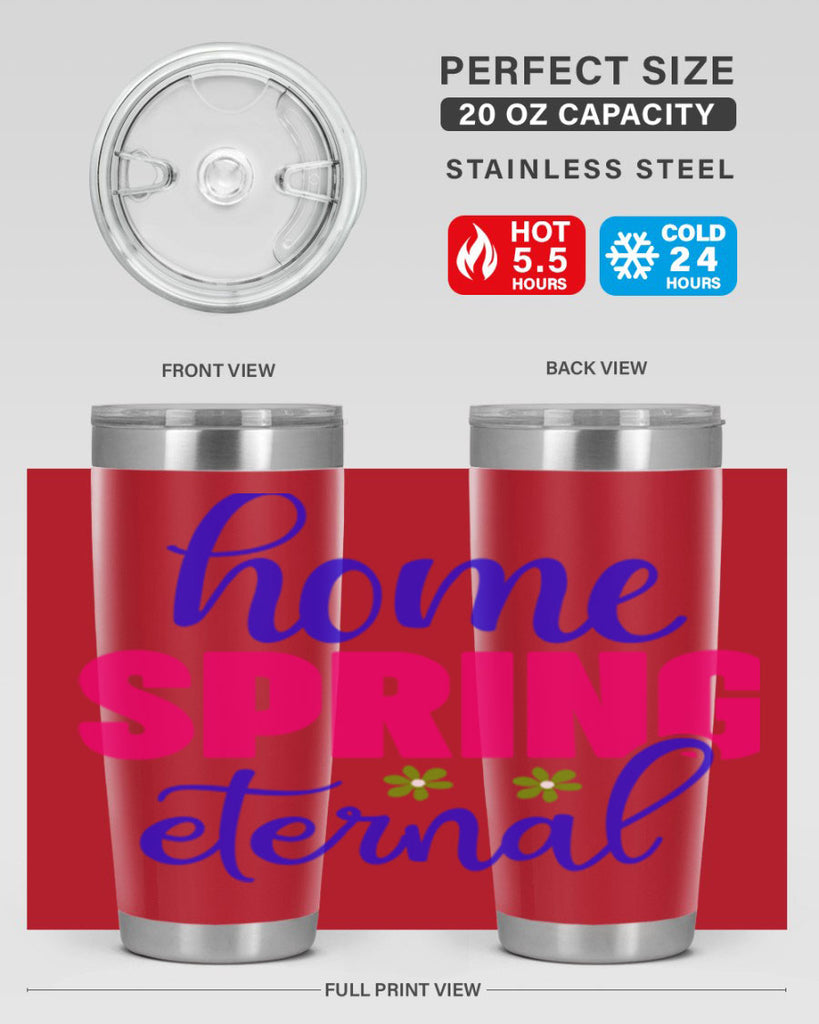 Home Spring Eternal 240#- spring- Tumbler