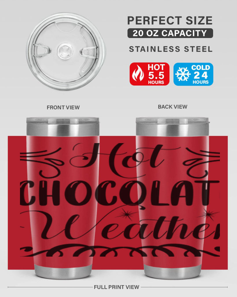 Hot Chocolate Weather 214#- winter- Tumbler