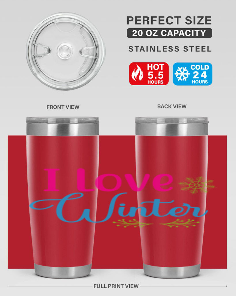 I Love Winter 225#- winter- Tumbler