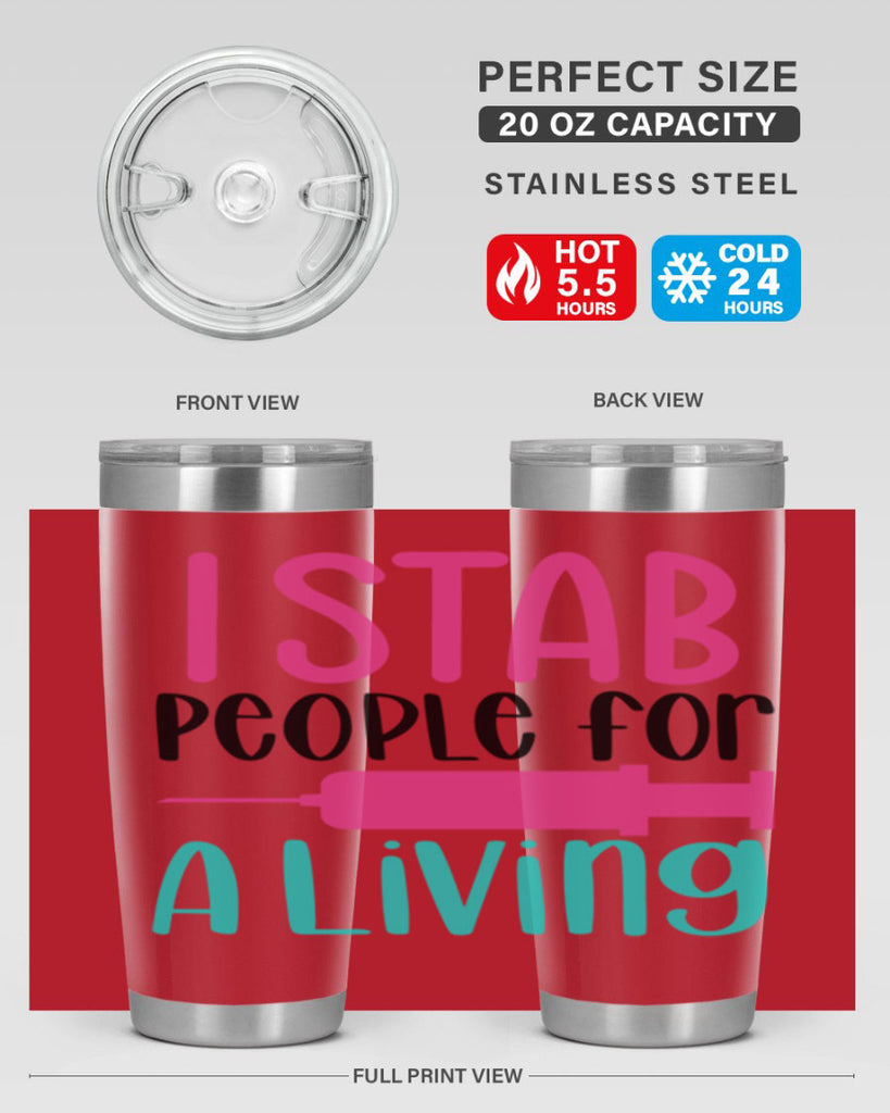 I Stab People For A Living Style Style 164#- nurse- tumbler