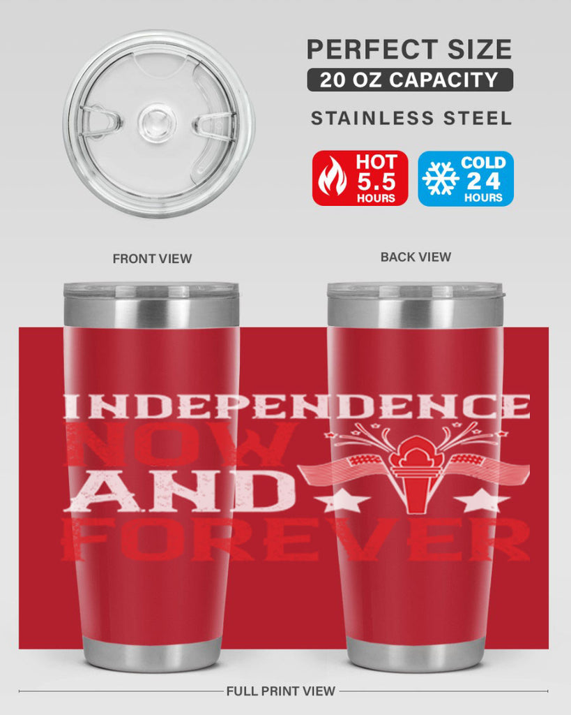 Independence now and forever Style 122#- Fourt Of July- Tumbler
