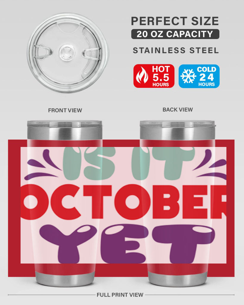 IsItOctoberYet 358#- fall- Tumbler