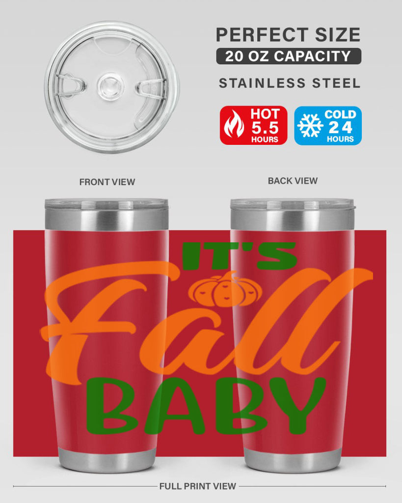It s Fall Baby 359#- fall- Tumbler