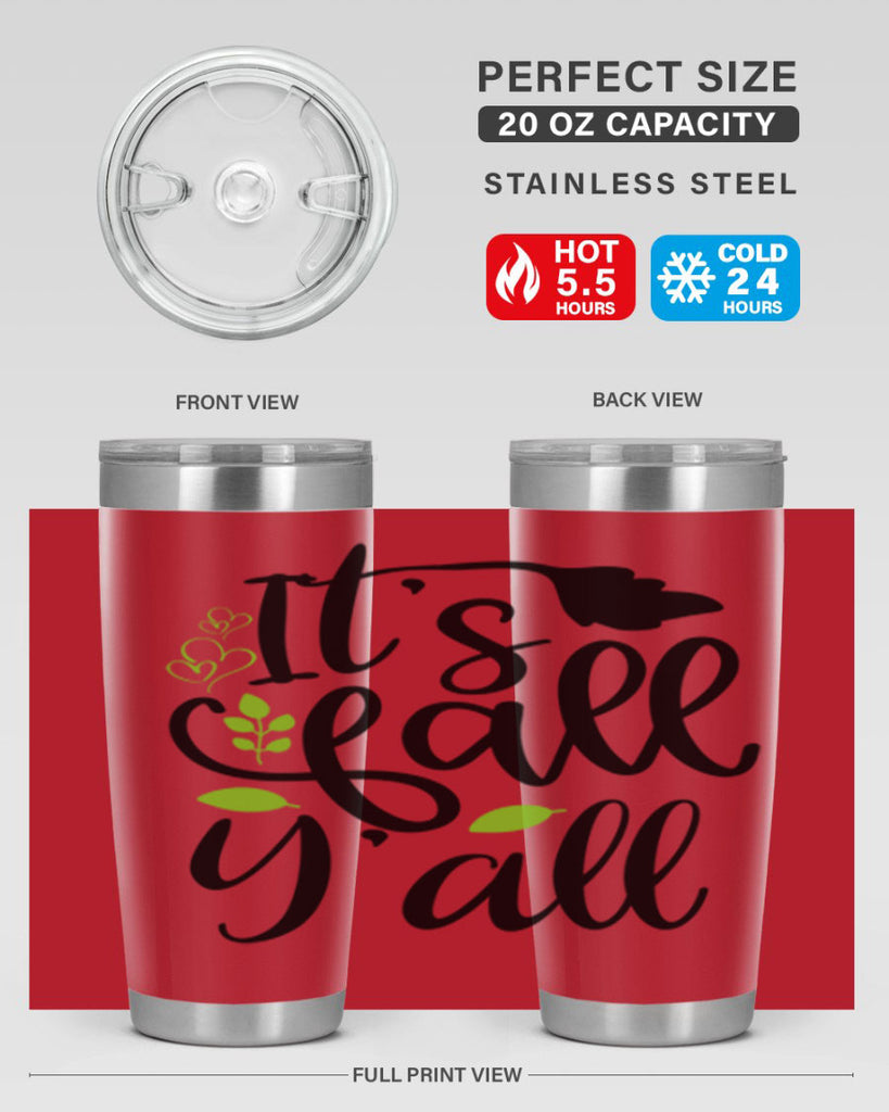 It s Fall Y all 366#- fall- Tumbler