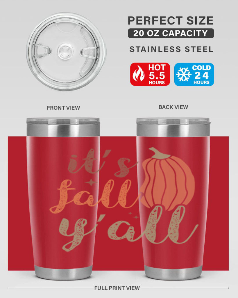 Its Fall Yall 376#- fall- Tumbler