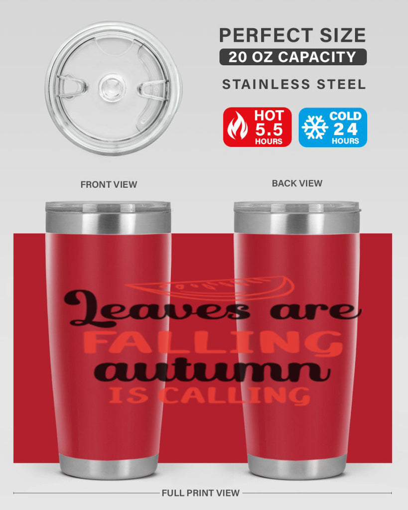 Leaves are falling autumn is calling 392#- fall- Tumbler