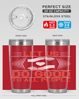 Let us do good to all people Style 42#- volunteer- Tumbler