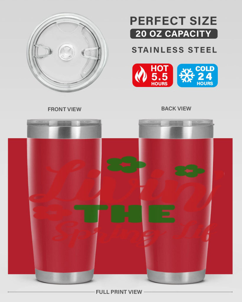 Livin the Spring Lif 317#- spring- Tumbler