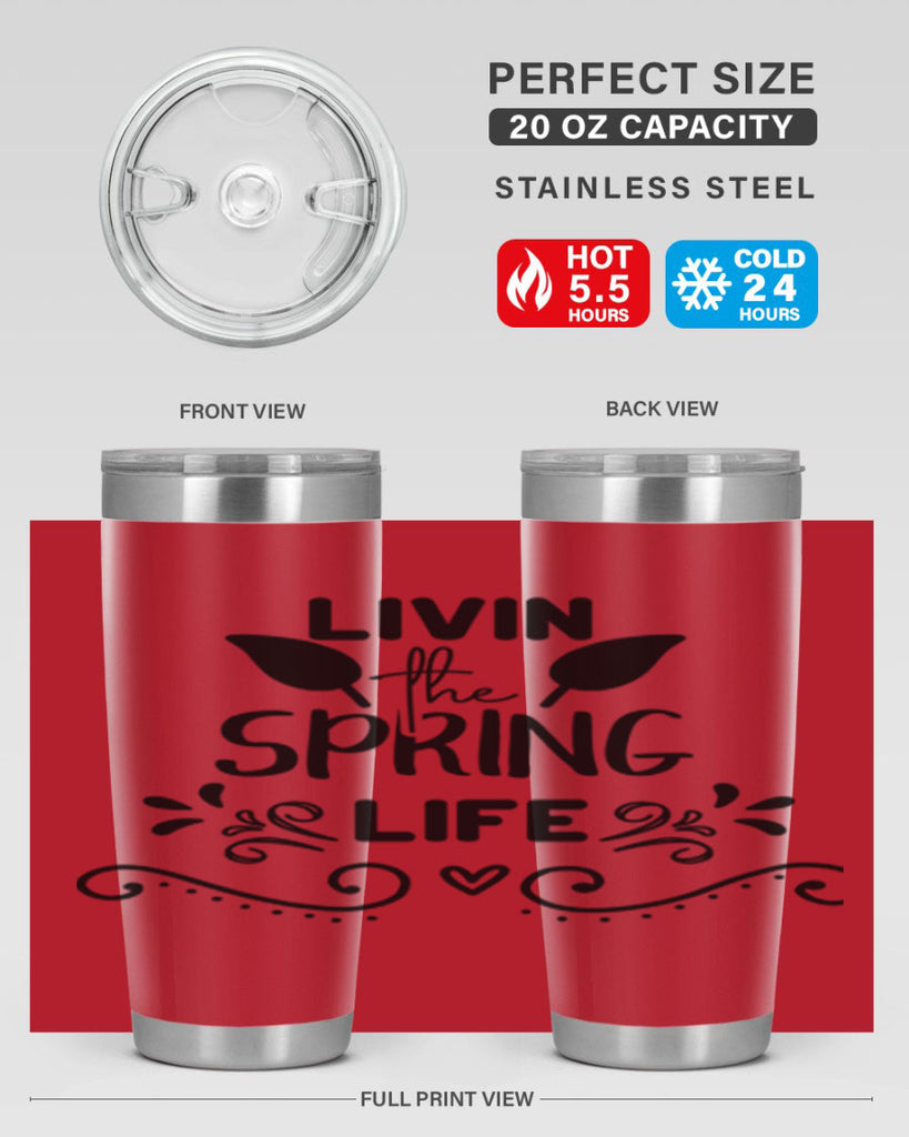 Livin the Spring Life 312#- spring- Tumbler
