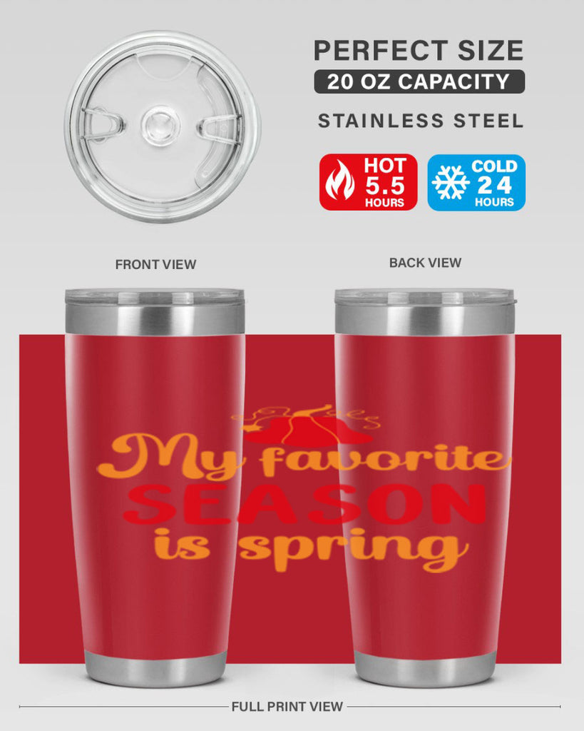 My favorite season is spring 343#- spring- Tumbler