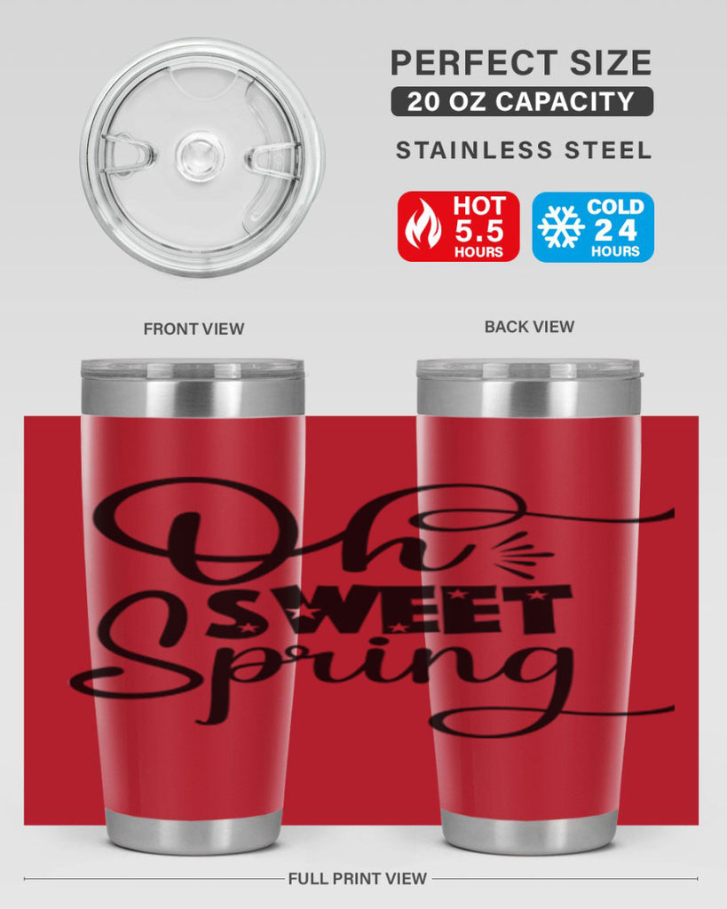 Oh Sweet Spring 369#- spring- Tumbler