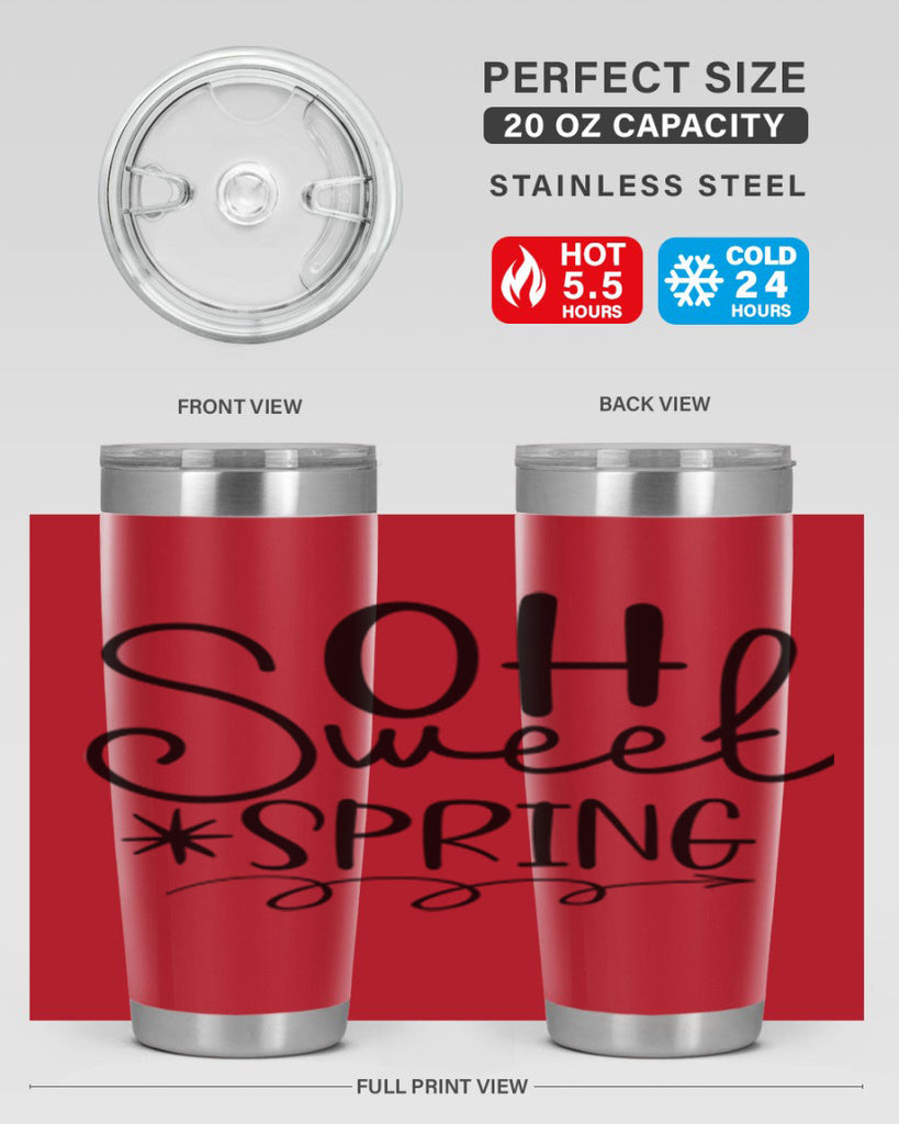 Oh Sweet Spring 372#- spring- Tumbler