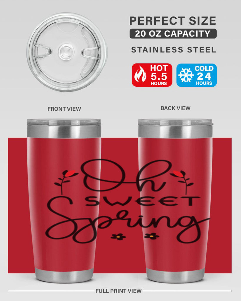 Oh sweet spring  386#- spring- Tumbler