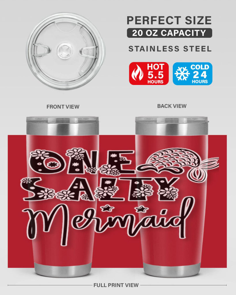 One Salty Mermaid 527#- mermaid- Tumbler