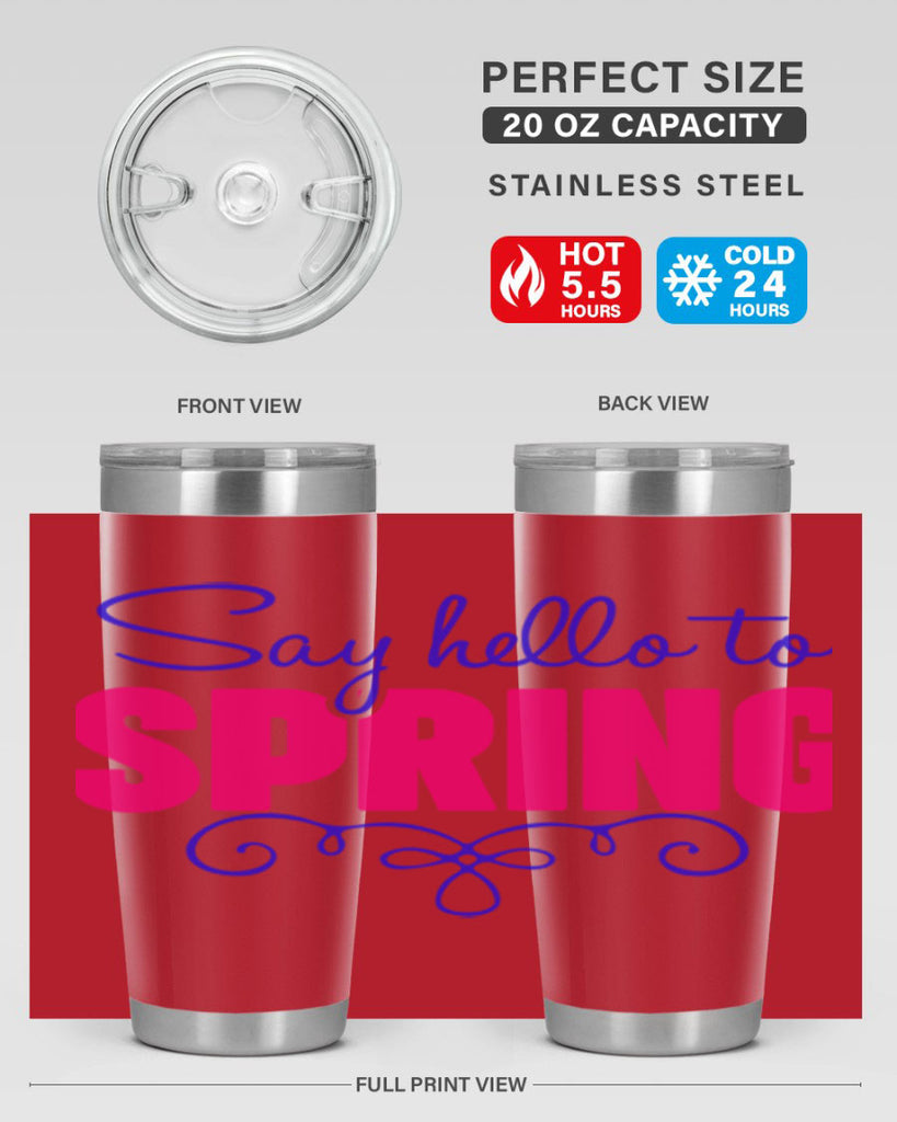 Say Hello to Spring 401#- spring- Tumbler