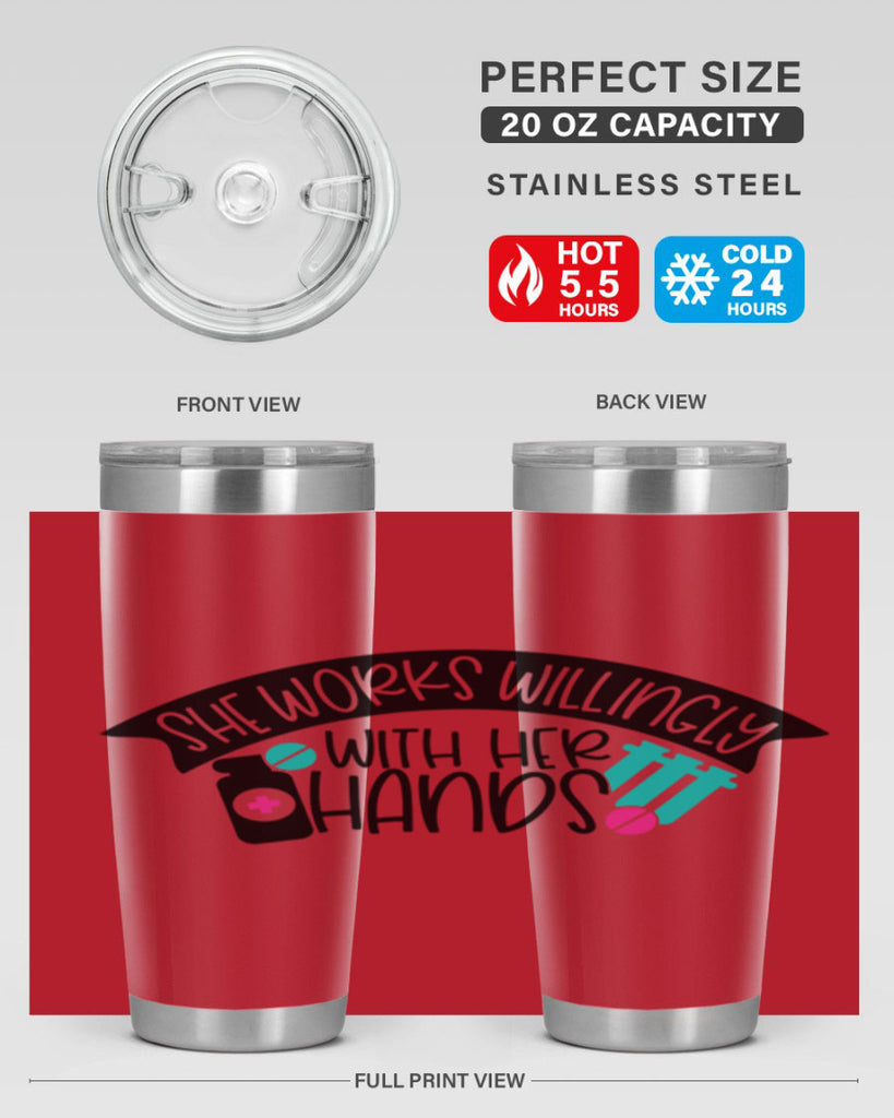 She Works Willingly With Her Hands Style Style 40#- nurse- tumbler