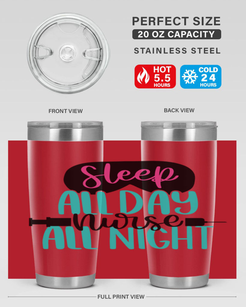 Sleep All Day Nurse All Style Style 32#- nurse- tumbler