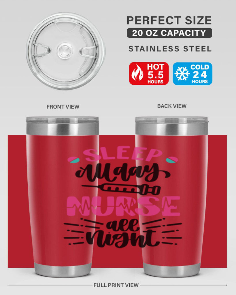 Sleep All Day Nurse All Style Style 33#- nurse- tumbler