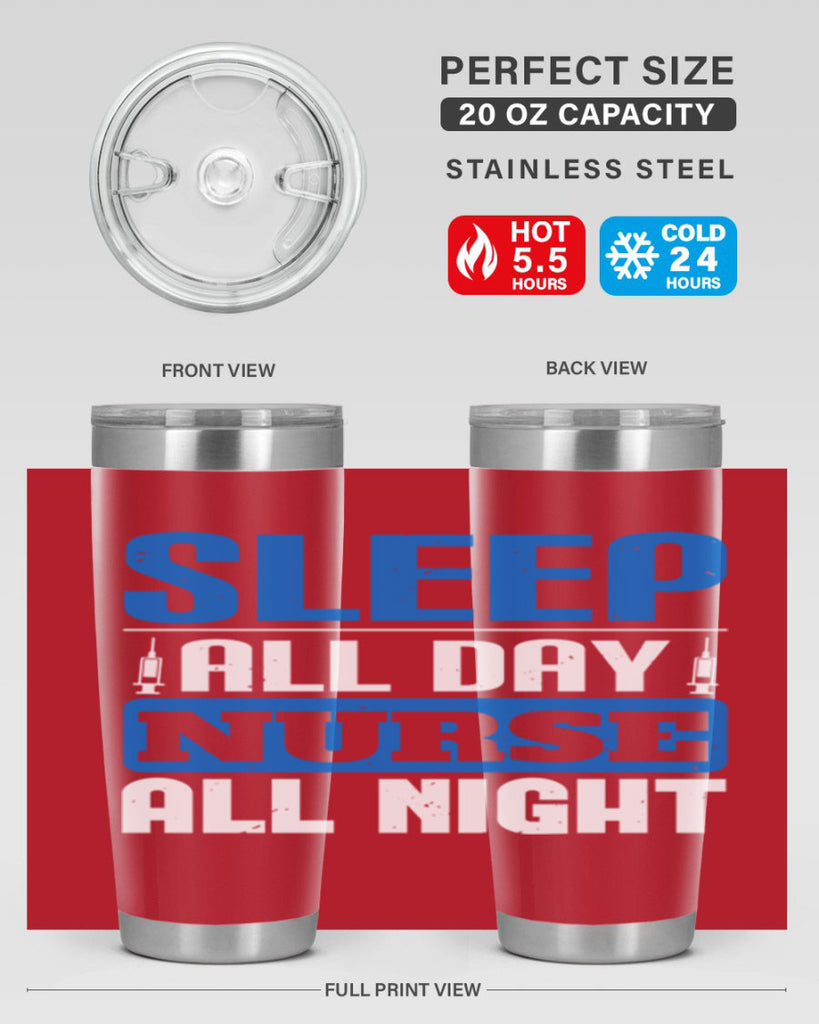 Sleep all day nurse all night Style 249#- nurse- tumbler