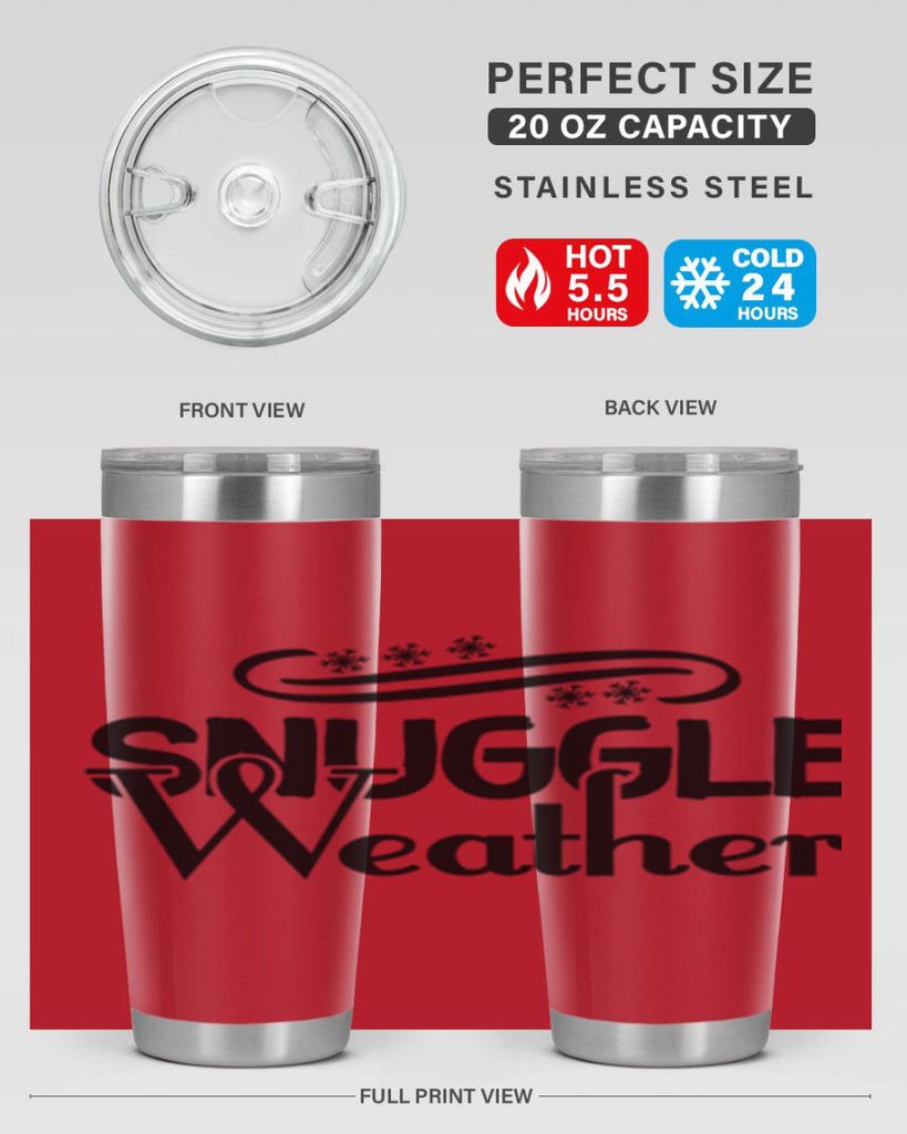 Snuggle Weather 388#- winter- Tumbler