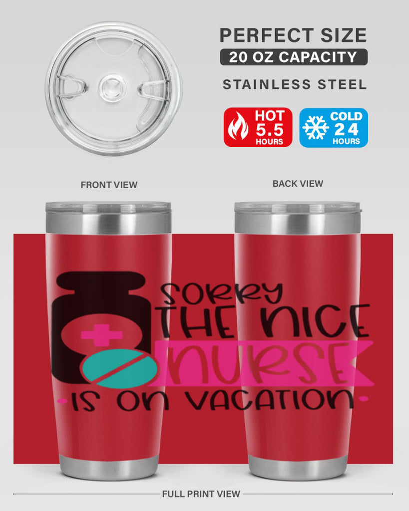 Sorry The Nice Nurse Is On Vacation Style Style 30#- nurse- tumbler