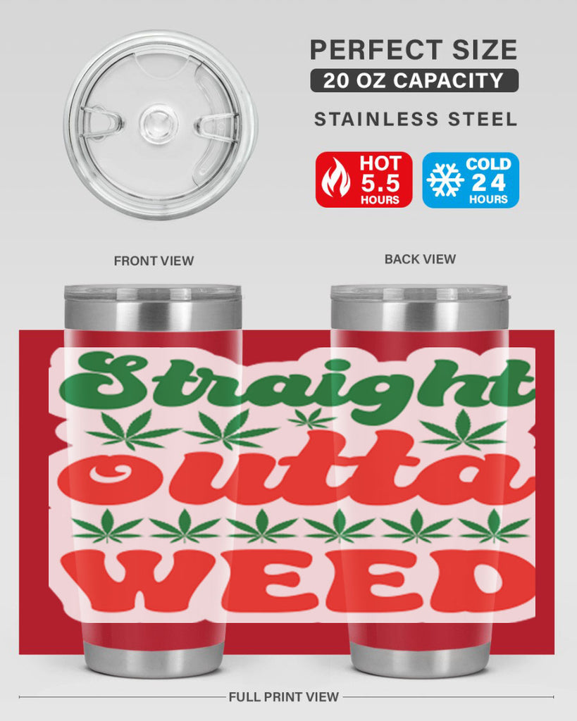 Straight Outta Weed 267#- marijuana- Tumbler