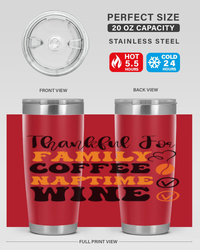 Thankful for family coffee naptime wine 600#- fall- Tumbler