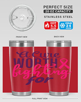 a cure worth fighting for Style 17#- breast cancer- Tumbler