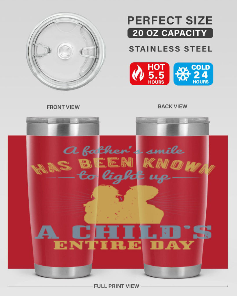 a father’s smile has been 122#- fathers day- Tumbler