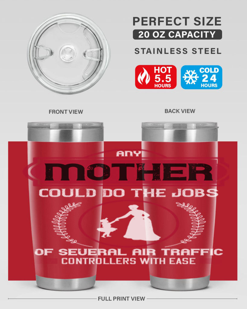 any mother could do 90#- mothers day- Tumbler