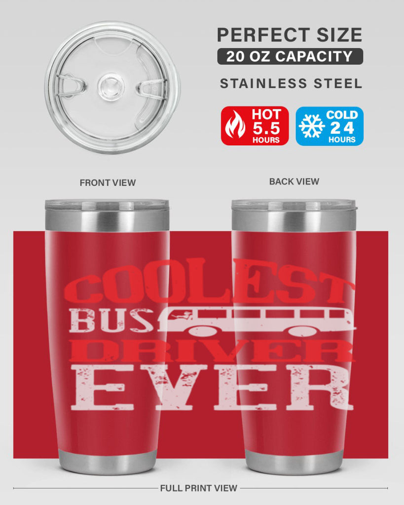 coolest bus driver ever Style 38#- bus driver- tumbler