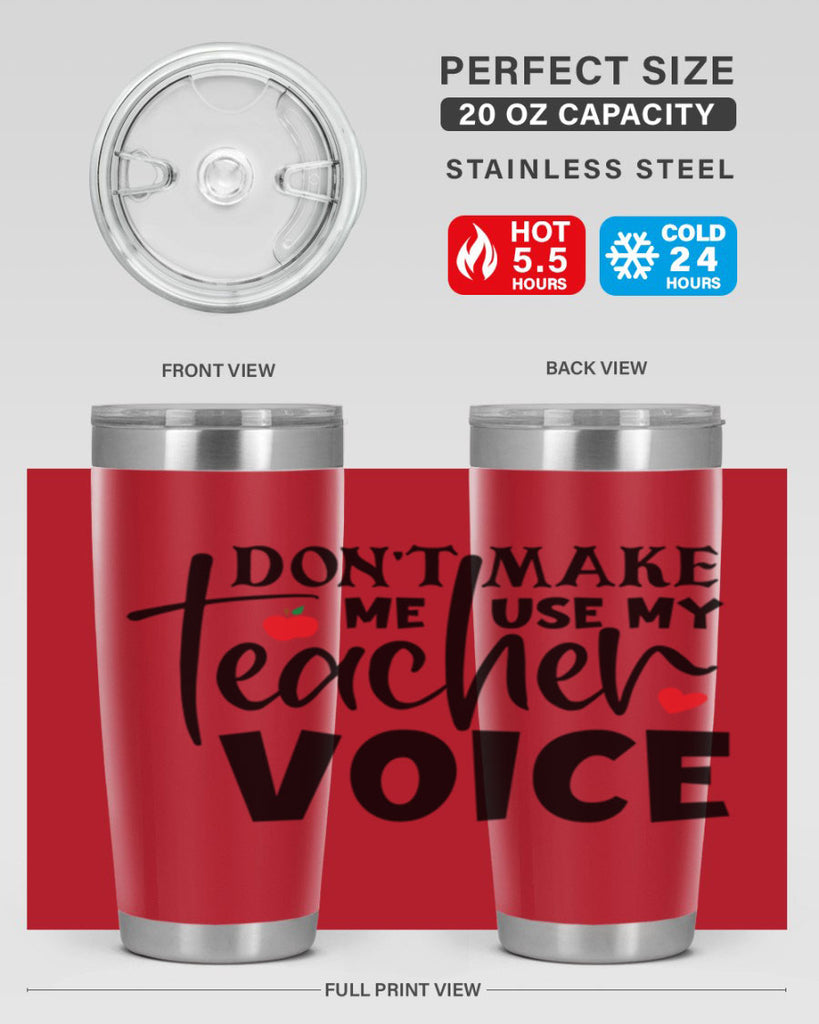 dont make me use my teacher voice Style 182#- teacher- tumbler