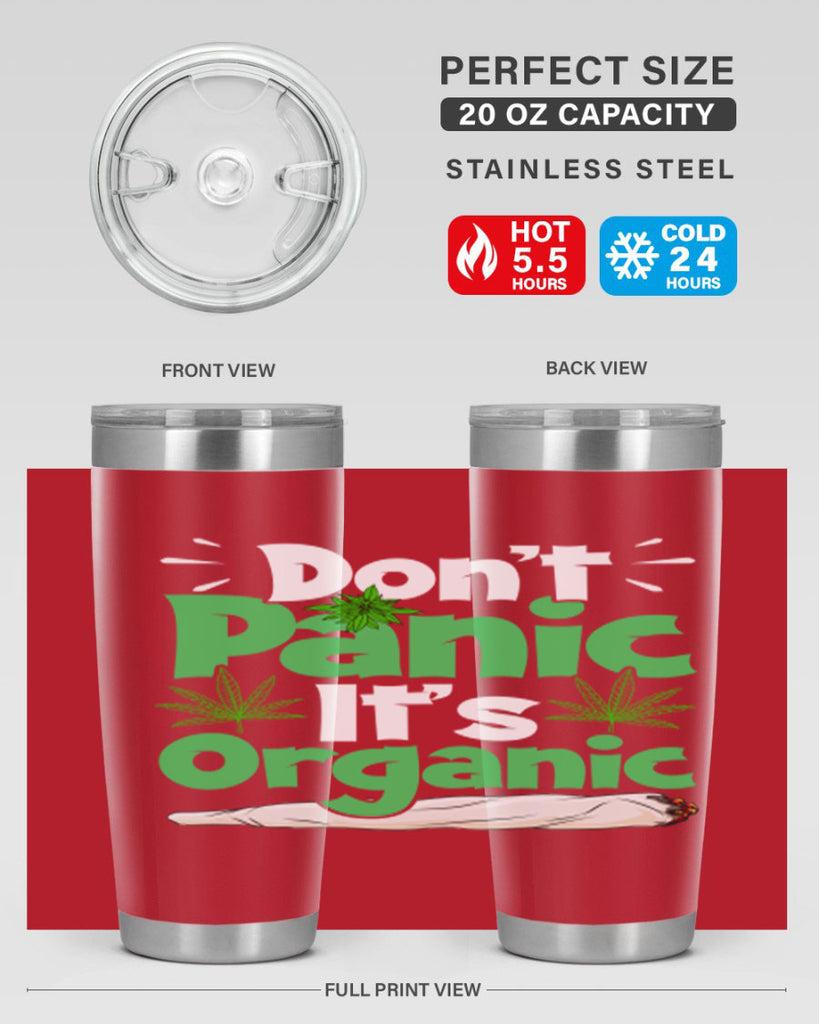 dont panic its organic 75#- marijuana- Tumbler