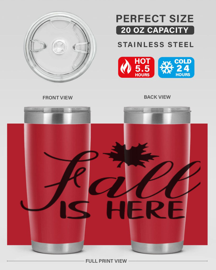 fall is here 107#- fall- Tumbler