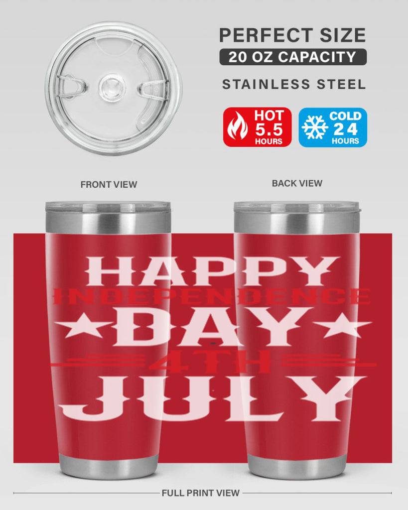 happy independence day th july Style 104#- Fourt Of July- Tumbler