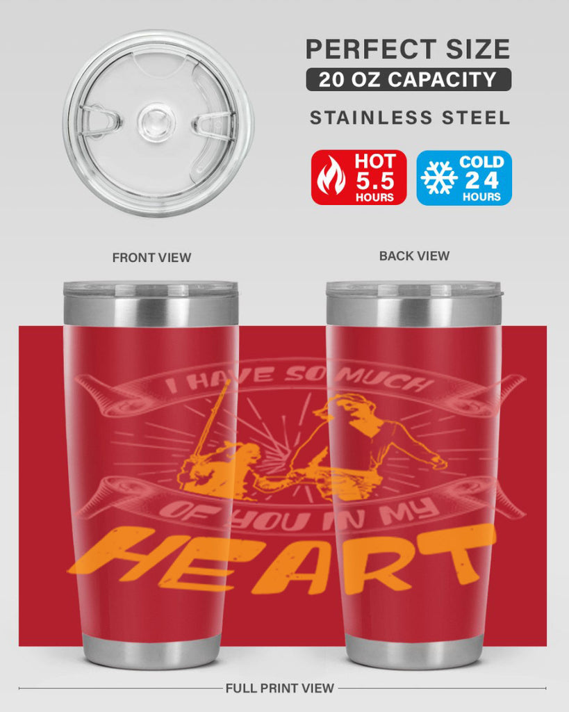 i have so much of you in my hart 64#- mothers day- Tumbler