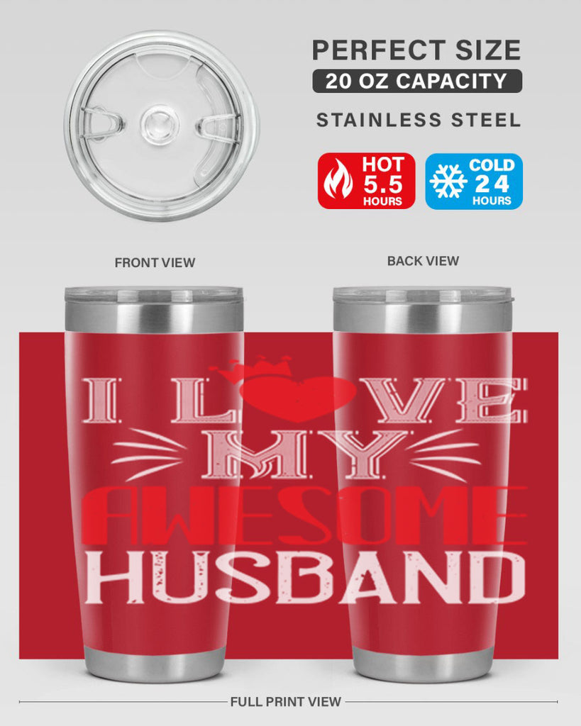 i love my awesome husband 56#- valentines day- Tumbler