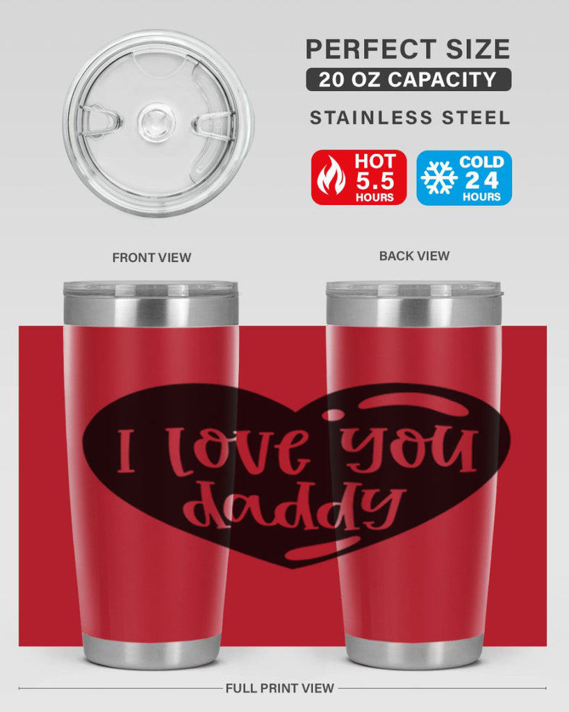 i love you daddy 40#- fathers day- Tumbler