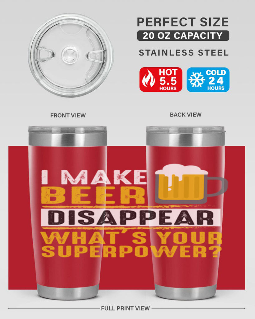 i make beer diaspper whats your super power 150#- beer- Tumbler