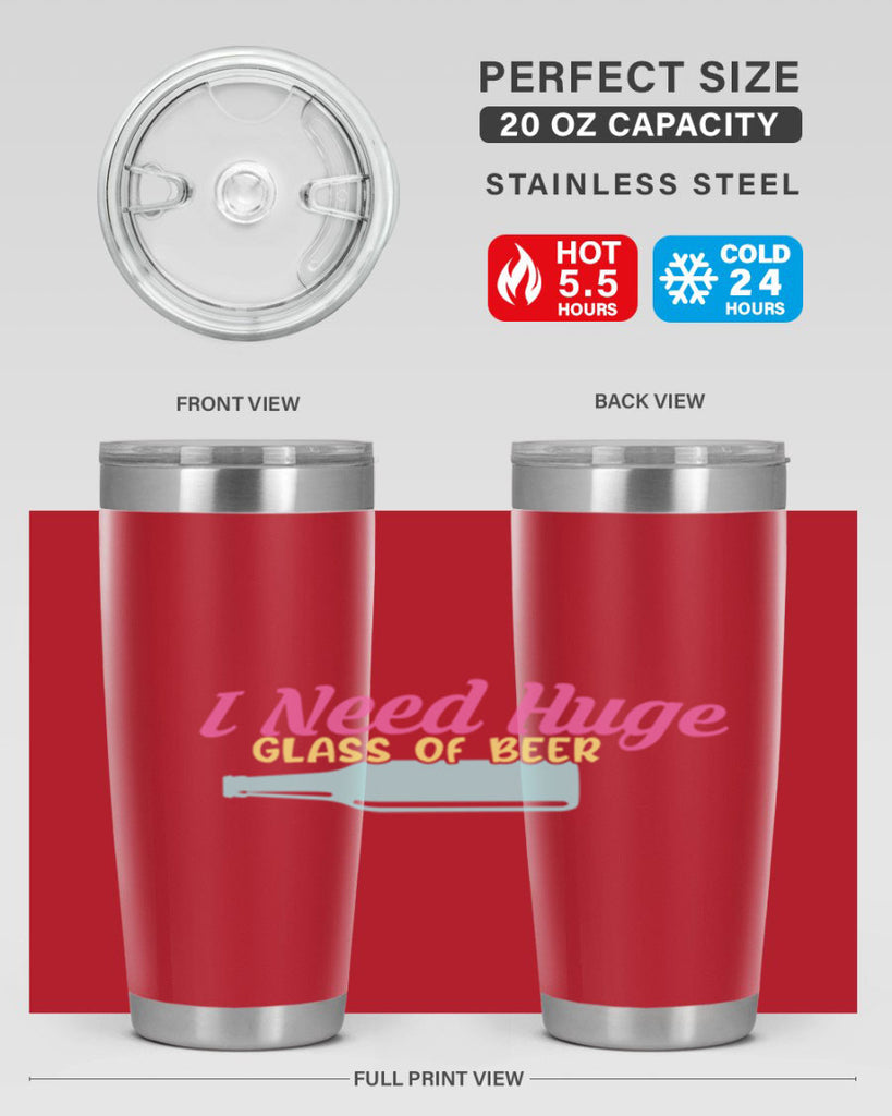 i need huge glass of beer 143#- beer- Tumbler