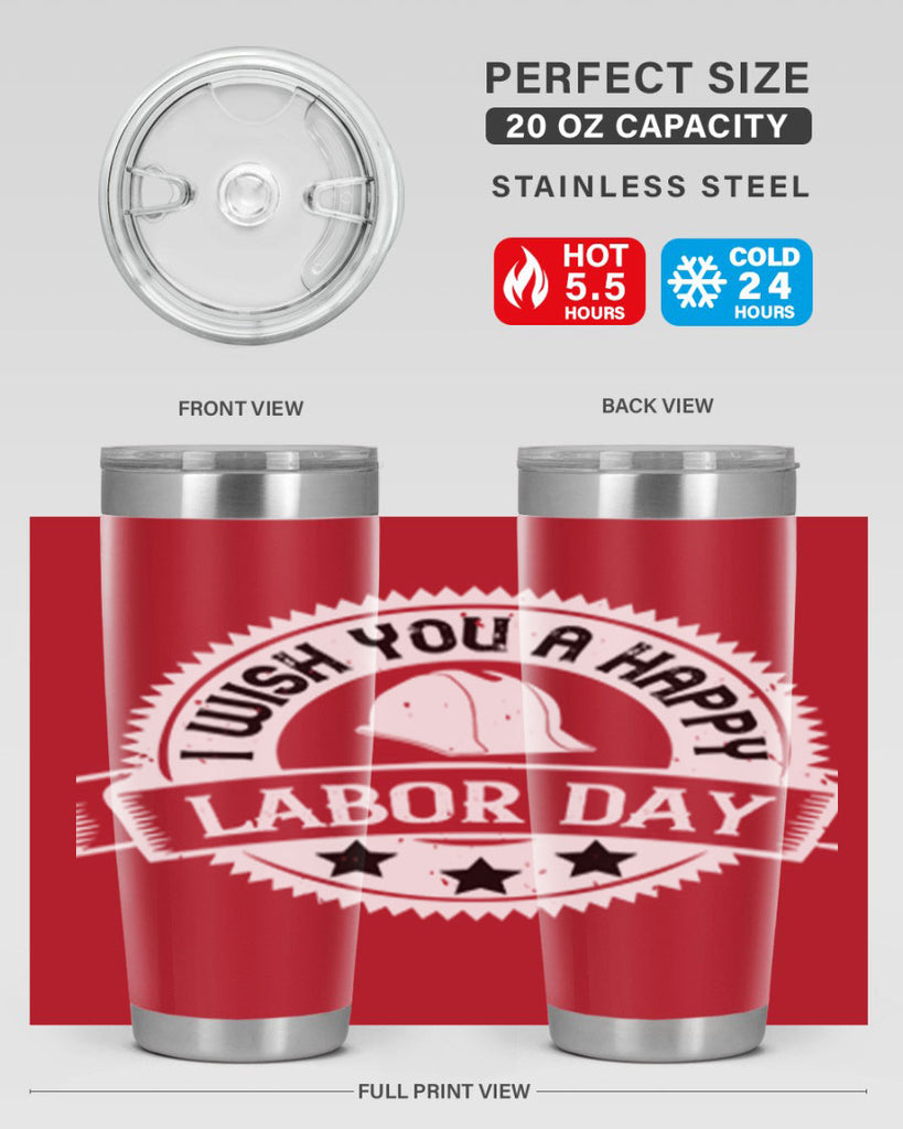 i wish you a happy labor day 37#- labor day- Tumbler