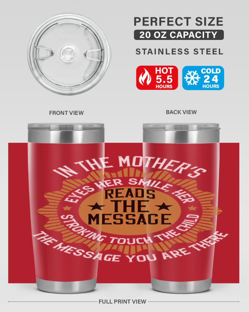 in the mother’s eyes 73#- mothers day- Tumbler