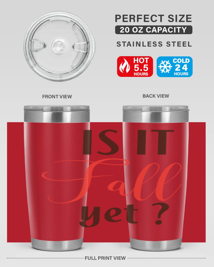is it fall yet 354#- fall- Tumbler